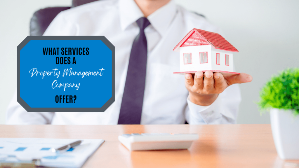 What Services Does a Palm Desert Property Management Company Offer? - Article Banner